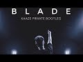 Blade (Remix) (Music Video)