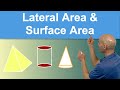 Lateral Area and Surface Area of Cones, Pyramids, Cylinders & Prisms