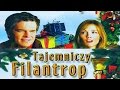TAJEMNICZY FILANTROP - film świąteczny (2003) HD lektor pl