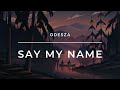 ODESZA - Say My Name (Reverb + Slowed) | Lofi | Uneven Harmony
