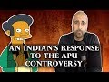 An Indian's Response to The Simpsons Apu Controversy
