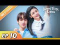 Sweet First Love EP 10【Hindi/Urdu Audio】 Full episode in hindi | Chinese drama