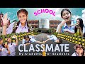 Types of CLASSMATES  in School | MyMissAnand