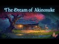 Bedtime Story with RAIN | The Dream of Akinosuke | Bedtime Story for Grown Ups