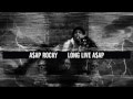 A$AP Rocky Long Live A$AP(Slowed)