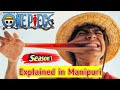 One Piece Season 1, Explained in Manipuri, Lurel Production