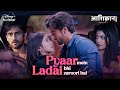 Ladaiyaan Bhi Pyaari Hain | Aashiqana Season 4 | Now Streaming | DisneyPlus Hotstar