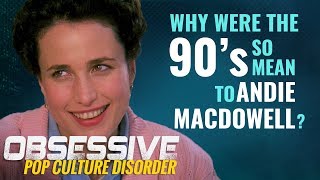 Why Were the 90s So Mean to Andie MacDowell? (Groundhog Day, Multiplicity, Michael)