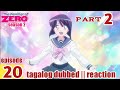 The Familliar Of Zero S2 Episode 20 Part 2 Tagalog Dub | reaction