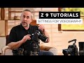 Nikon Z 9 tutorial: Setting up your camera for videography