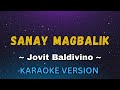Sanay Magbalik - Jovit Baldivino (OPM Karaoke Version)