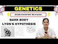 GENETICS REVISION IN NUTSHELL - Part 1 | Barr Body | Lyon's Hypothesis | 1st year MBBS