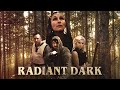 "Radiant Dark" Trailer (2021)