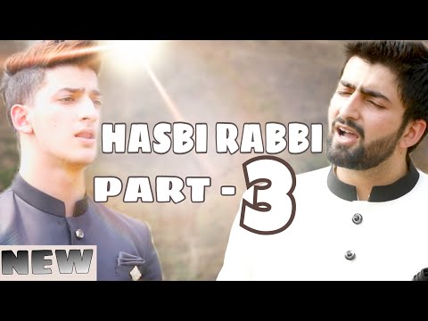 Download HASBI RABBI JALLALLAH PART 3| DANISH F DAR | DAWAR FAROOQ | BEST NAAT | 2018 | LA ILA HA ILALLAH free