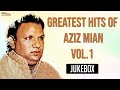Greatest Hits Of Aziz Mian Vol.1 | Non Stop Jukebox | Aziz Mian Qawwali Collection