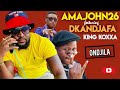 Ama John 26 ft Dkandjafa & King Koxxa - Ondjila