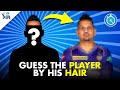 Guess The IPL Players By HAIR - EASY, MEDIUM, HARD | IPL Quiz | IPL 2024