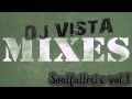 Download Dj vista - soulful house mix volume 1