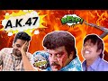 Worst Dubbed Tamil movie ever | AK47