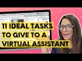 11 Ideal Tasks To Give To A Virtual Assistant