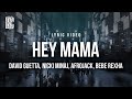 David Guetta feat. Nicki Minaj, AFROJACK, Bebe Rexha - Hey Mama | Lyrics