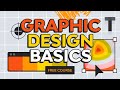 Graphic Design Basics | FREE COURSE