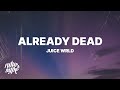Juice WRLD - Already Dead (Lyrics)