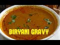 BIRYANI GRAVY RECIPE/home made biryani gravy/restaurant style gravy for biryani