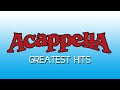 The Acappella Greatest Hits
