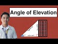 Angle of Elevation - Solving Right Triangles
