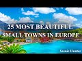 25 Most Beautiful Tiny And Small Towns In Europe | Europe Travel Guide
