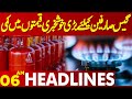 Good News For Gas Users | Lahore News Headlines 06 AM | 02 May 2024