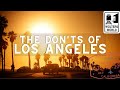 Los Angeles - What NOT to do in Los Angeles