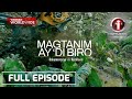 'Magtanim ay 'Di Biro,' dokumentaryo ni Kara David | I-Witness (with English subtitles)