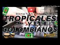 CD2 - TROPICALES Y COLOMBIANOS -CORRALON EL MOCHO - ( DJ MATIAS TREJO ) -