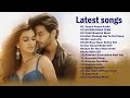 Hindi Romantic Love Songs 2023 Latest Best Bollywood