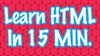 Learn HTML in 15 Minutes