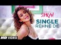 Single Rehne De Video Song , Simran , Kangana Ranaut , Sachin Jigar