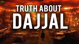 The Truth About Dajjal
