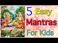 Mantras For Kids With Lyrics For Daily Routine | 5 Easy Mantras For Kids | Early Childhood Learning