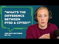 "What's the difference between PTSD vs CPTSD?" | ep.214