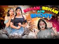 BEHAN-BEHAN AUR BHOOT || Sibbu Giri || Ashish Bhardwaj