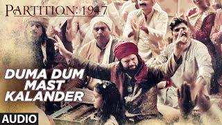 Duma Dum Mast Kalander Full Audio Song Partition 1947 Huma Qureshi, Om Puri Duma Dum Mast Kalander Full Audio Song Partition 1947 Huma Qureshi, Om Puri