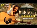 Saiyaan | Swasti Mehul | Tu Jo Choo Le Pyar Se