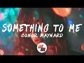 Conor Maynard - Something To Me (Lyrics)