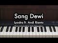 Sang Dewi - Lyodra ft. Andi Rianto | Piano Karaoke by Andre Panggabean