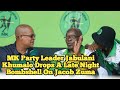 MK Party Leader Jabulani Khumalo Drops A Late Night Bombshell On Jacob Zuma
