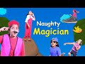 Naughty Magician in English | Moral Stories for kids | English Stories | Lili Entertainment