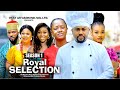 ROYAL SELECTION (SEASON 1) {MIKE GODSON AND LUCHY DONALD} - 2024 LATEST NIGERIAN NOLLYWOOD MOVIES
