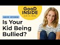 What to Do When Your Kid Is Bullied